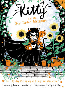 Kitty #3 : Kitty & the Sky Garden Adventure by Paula Harrison