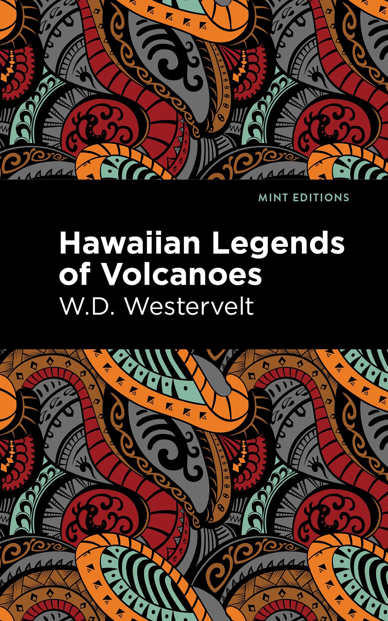 Hawaiian Legends of Volcanoes by W. D. Westervelt - hardcvr