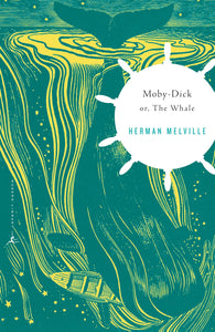 Moby-Dick: Or, the Whale by Herman Melville