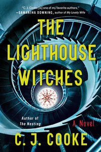 The Lighthouse Witches by C. J. Cooke