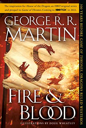 GOT - Fire & Blood : 300 Years Before a Game of Thrones by George R.R. Martin - tpbk