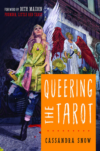 Queering the Tarot by Cassandra Snow