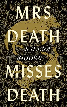 Mrs Death Misses Death by Salena Godden - hardcvr