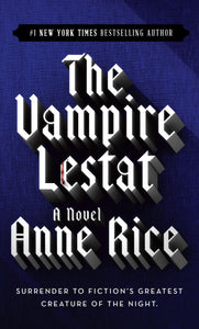 The Vampire Lestat by Anne Rice - mmpbk