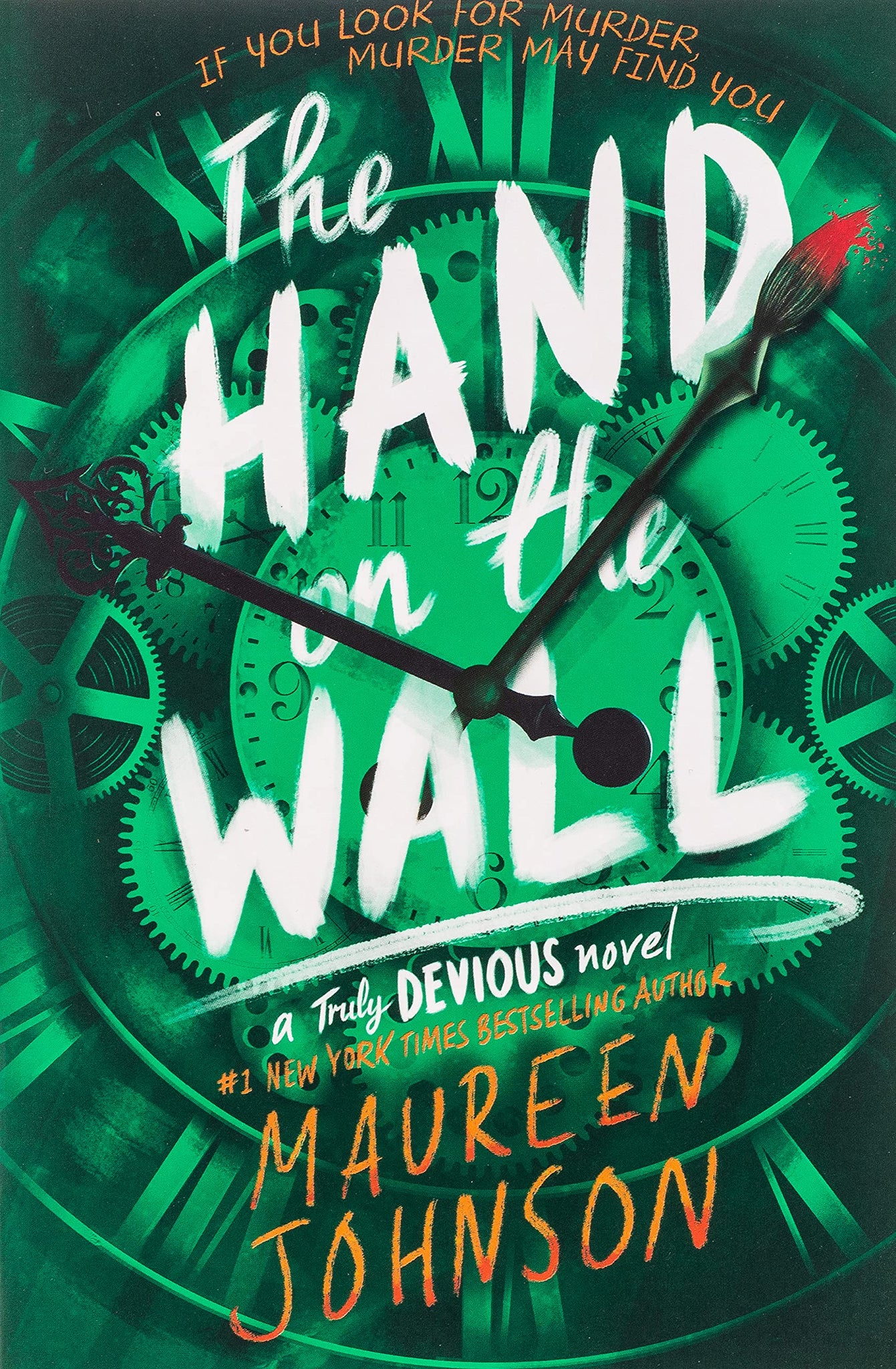 Truly Devious #3 : The Hand on the Wall by Maureen Johnson