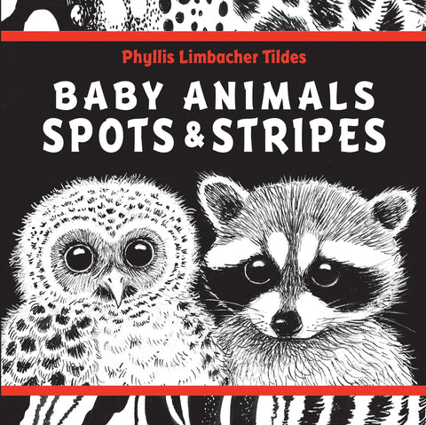 Baby Animals Spots & Stripes by Phyllis Limbacher Tildes - boardbk