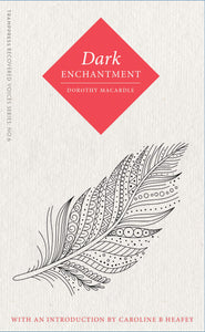 Dark Enchantment by Dorothy Macardle