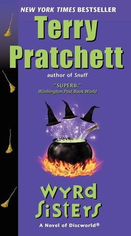 Discworld 6: Wyrd Sisters by Terry Pratchett