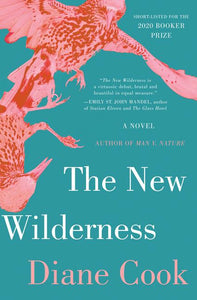 The New Wilderness by Diane Cook - hardcvr