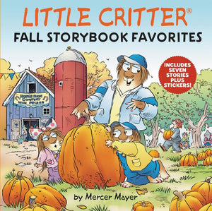 Little Critter Fall Storybook Favorites by Mercer Mayer - hardcvr