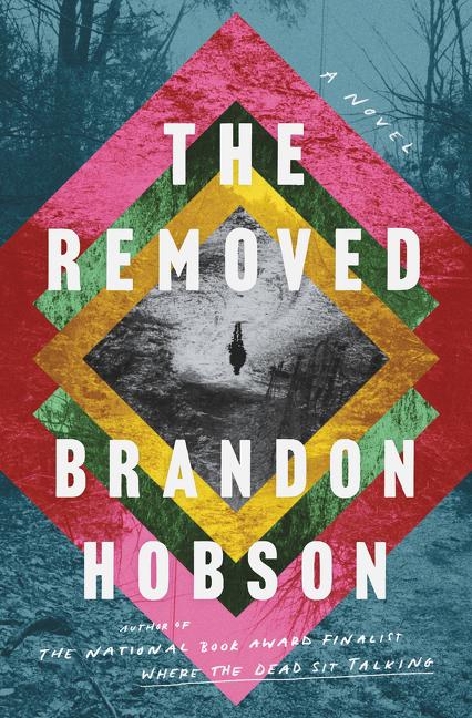 The Removed by Brandon Hobson - hardcvr