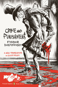 Crime & Punishment by Fyodor Dostoyevsky