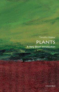 Plants: A Very Short Introduction by Timothy Walker