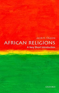African Religions : A Very Short Introduction by Jacob Olupona