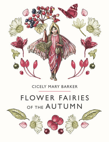 Flower Fairies of the Autumn by Cicely Mary Barker