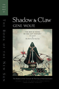 Book of the New Sun: Shadow & Claw by Gene Wolfe