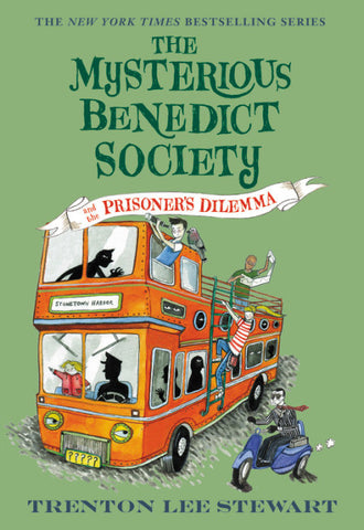 MBS #3: The Mysterious Benedict Society & the Prisoner's Dilemma by Trenton Lee Stewart