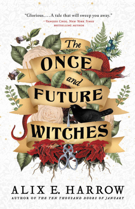 The Once & Future Witches by Alix Harrow