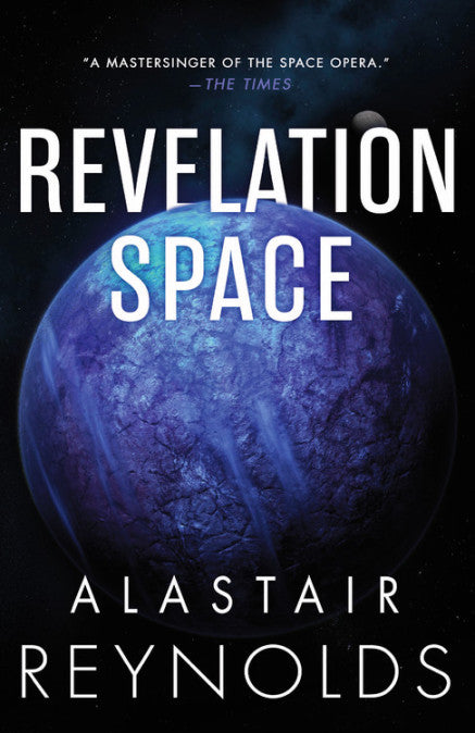 Inhibitor Trilogy #1: Revelation Space by Alastair Reynolds
