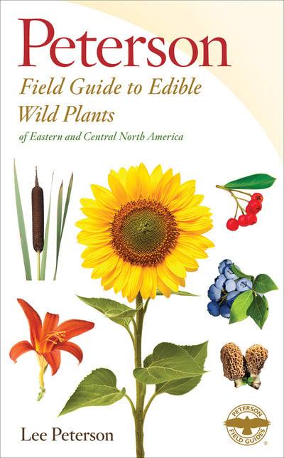 Peterson Field Guide to Edible Wild Plants: Eastern & Central North America