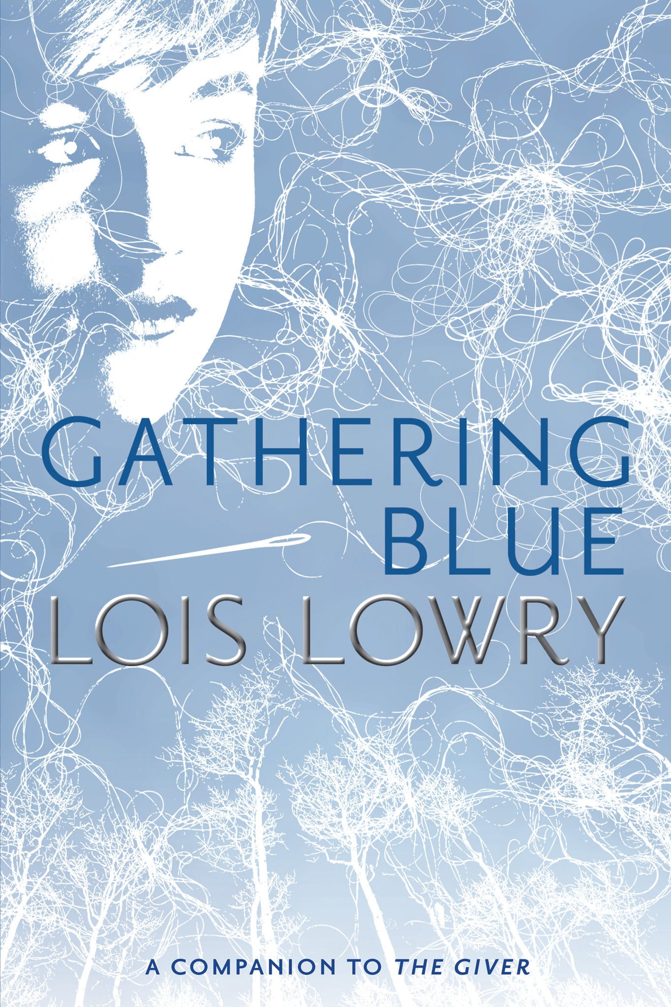 The Giver Quartet #2: Gathering Blue by Lois Lowry