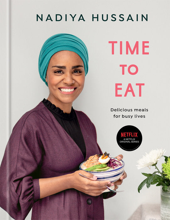 Time to Eat: Delicious Meals for Busy Lives by Nadiya Hussain - hardcvr