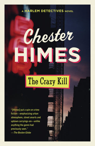 Harlem Detectives #3 - The Crazy Kill by Chester Himes
