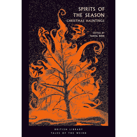 Spirits of the Season: Christmas Hauntings ed by Tanya Kirk