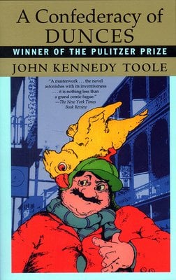 Confederacy of Dunces by John Kennedy Toole