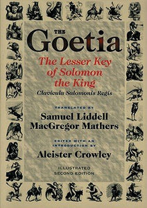 Goetia: the Lesser Key of Solomon by Aleister Crowley