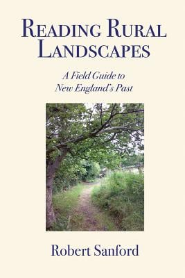 Reading Rural Landscapes by Robert Sanford