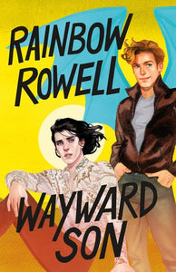 Wayward Son by Rainbow Rowell - hardcvr