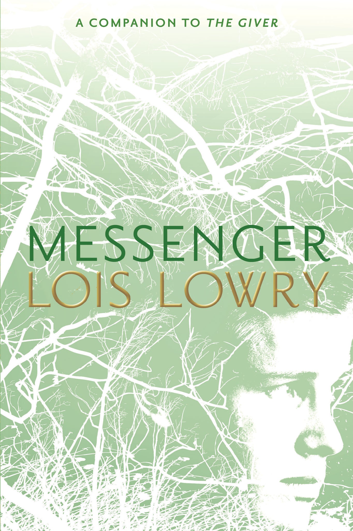 The Giver Quartet #3: Messenger by Lois Lowry
