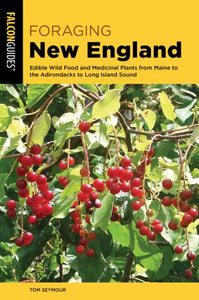 Foraging New England by Tom Seymour