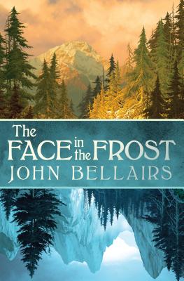 The Face in the Frost by John Bellairs