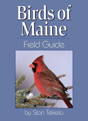 Birds of Maine Field Guide by Stan Tekiela