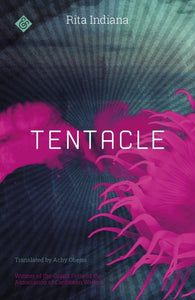 Tentacle by Rita Indiana