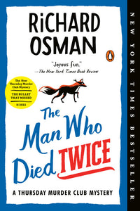 The Man Who Died Twice: A Thursday Murder Club Mystery by Richard Osman - tpbk