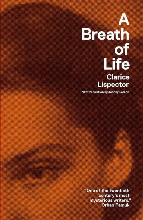 A Breath of Life by Clarice Lispector