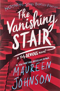 Truly Devious #2 : The Vanishing Stair by Maureen Johnson