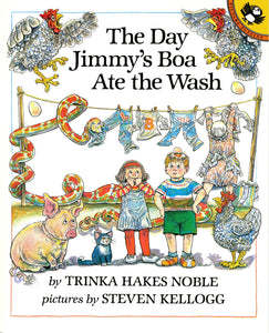 The Day Jimmy's Boa Ate the Wash by Trinka Hakes Noble