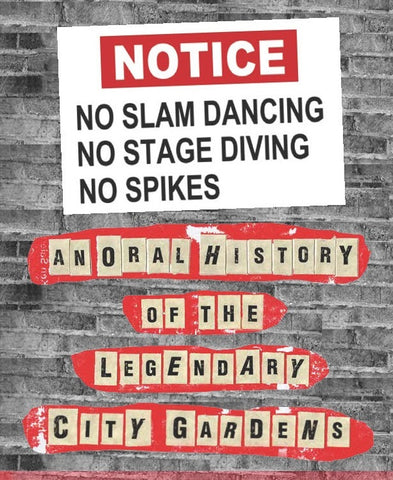 No Slam Dancing, No Stage Diving, No Spikes - Signed!