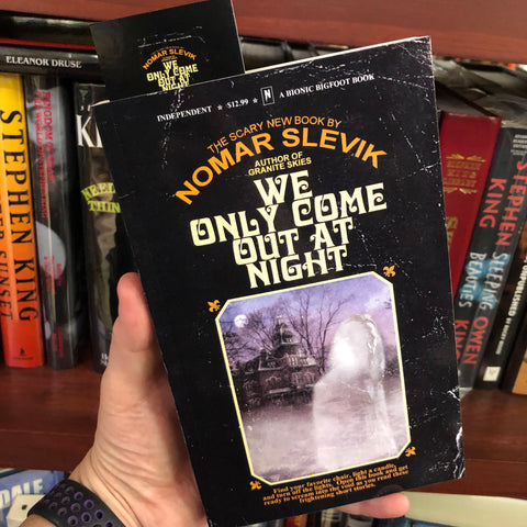 We Only Come out at Night by Nomar Slevik - SIGNED!