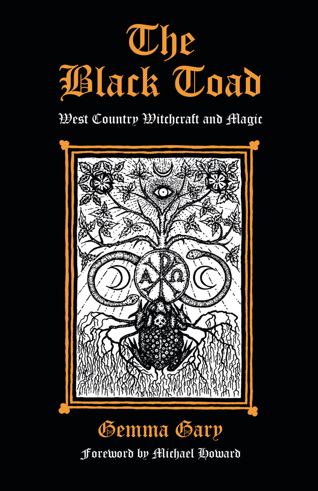 The Black Toad : West Country Witchcraft & Magic by Gemma Gary