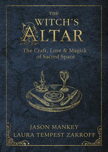 The Witch's Altar by Jason Mankey & Laura Tempest Zakroff