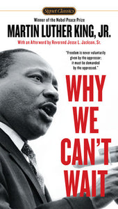 Why We Can't Wait by Martin Luther King, Jr.