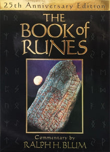 The Book of Runes, 25th Anniversary Edition : The Bestselling Book of Divination, complete with set of Runes Stones by Ralph H. Blum