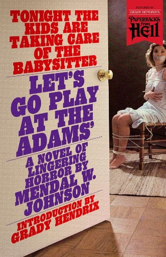 PFH #9 - Let's Go Play at the Adams' by Mendal W. Johnson