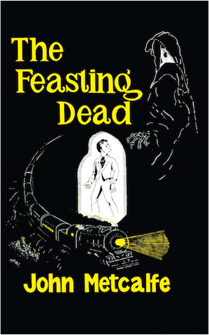 The Feasting Dead by John Metcalfe