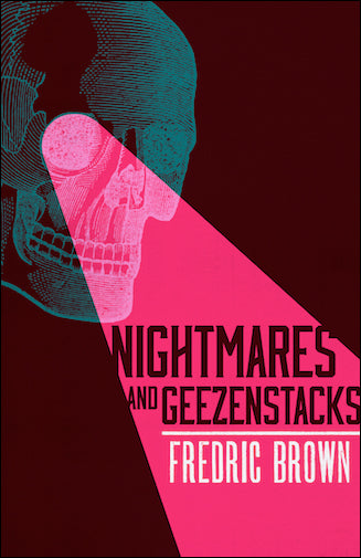 Nightmares and Geezenstacks by Fredric Brown